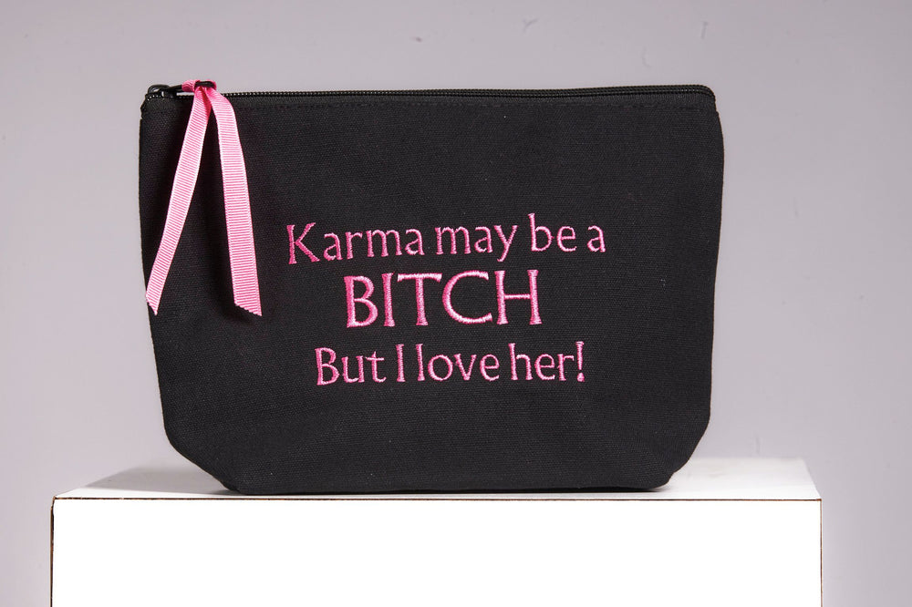 Front image of Cosmetic Bag. Karma may be a bitch but i love her. 